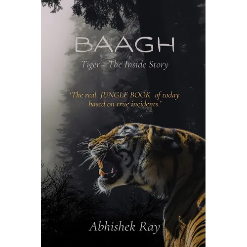 Baagh Tiger - The Inside Story - Paperback