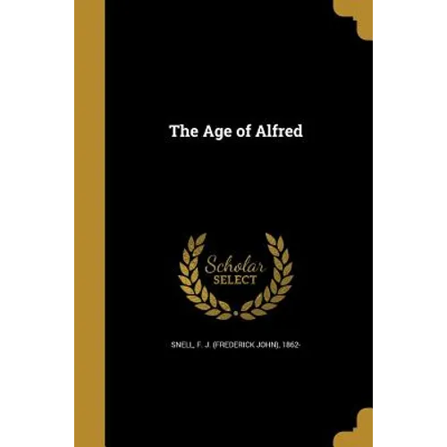 The Age of Alfred - Paperback