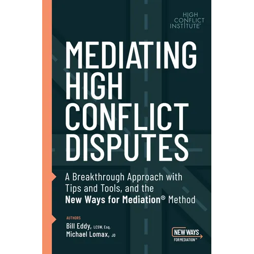 Mediating High Conflict Disputes - Paperback