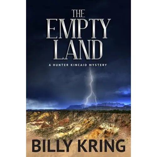 The Empty Land: A Hunter Kincaid Mystery - Paperback