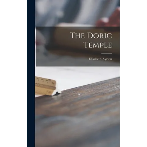 The Doric Temple - Hardcover