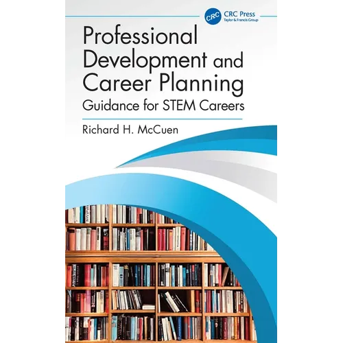 Professional Development and Career Planning: Guidance for STEM Careers - Paperback