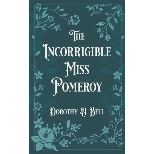 The Incorrigible Miss Pomeroy - Paperback