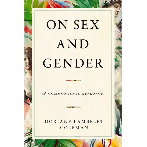 On Sex and Gender: A Commonsense Approach - Hardcover