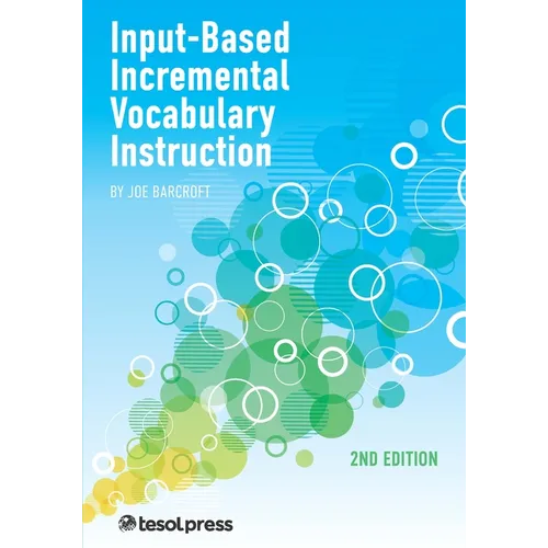 Input-Based Incremental Vocabulary Instruction, Second Edition - Paperback