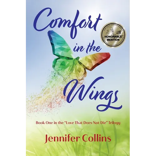 Comfort in the Wings: Book One in the 