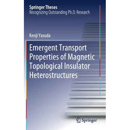 Emergent Transport Properties of Magnetic Topological Insulator Heterostructures - Hardcover