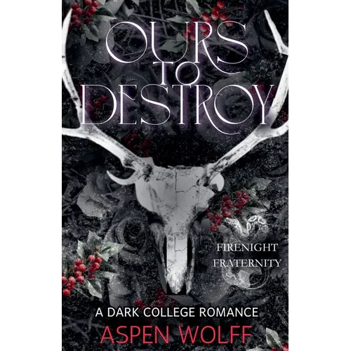 Ours to Destroy: A Dark College Romance - Paperback