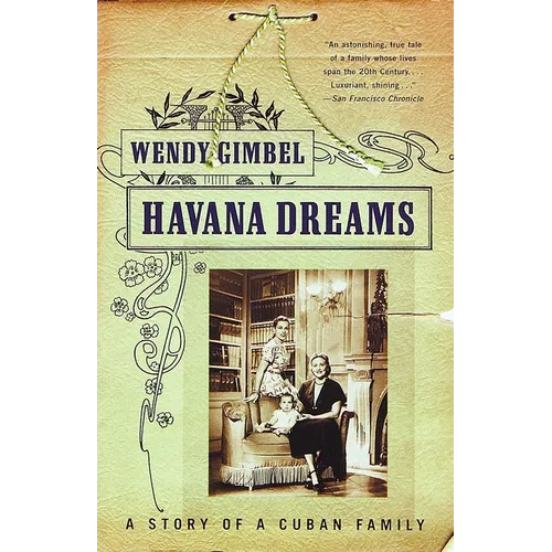 Havana Dreams: A Story of a Cuban Family - Paperback