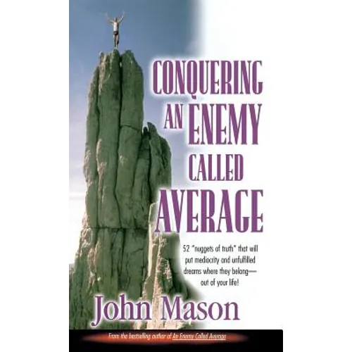 Conquering an Enemy Called Average - Hardcover