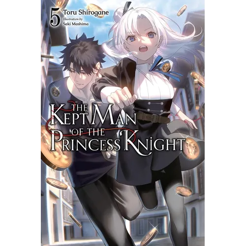The Kept Man of the Princess Knight, Vol. 5: Volume 5 - Paperback