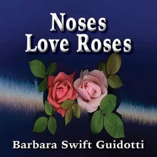 Noses Love Roses - Paperback