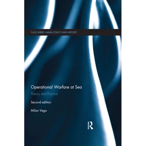 Operational Warfare at Sea: Theory and Practice - Paperback