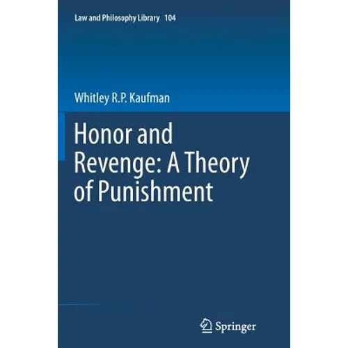 Honor and Revenge: A Theory of Punishment - Paperback