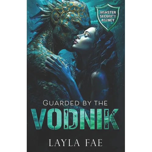 Guarded by the Vodnik: Monster Security Agency - Paperback