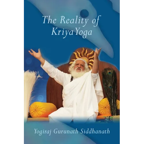 The Reality of Kriya Yoga - Paperback