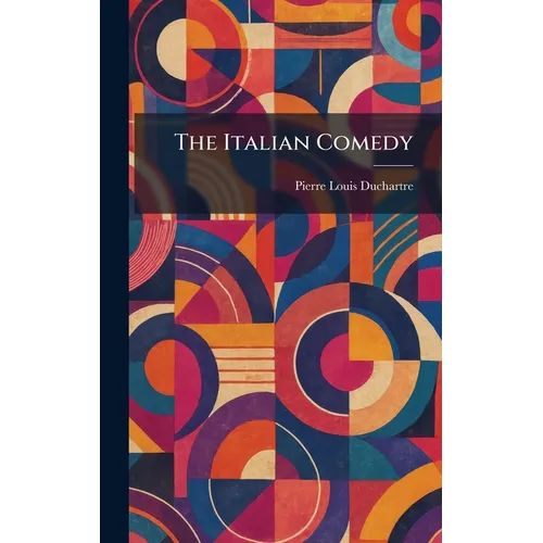 The Italian Comedy - Hardcover