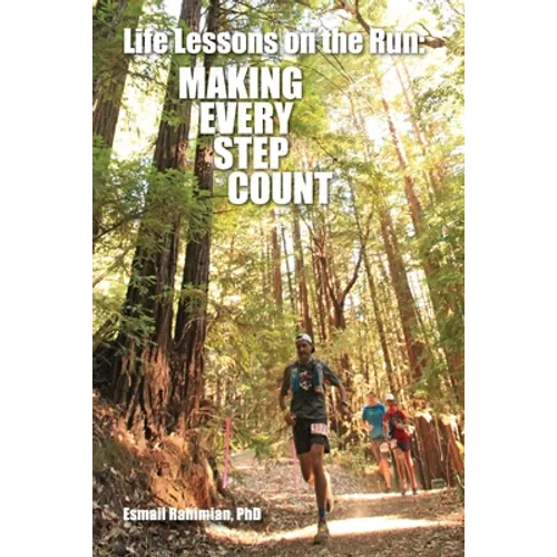 Life Lessons on the Run: Making Every Step Count