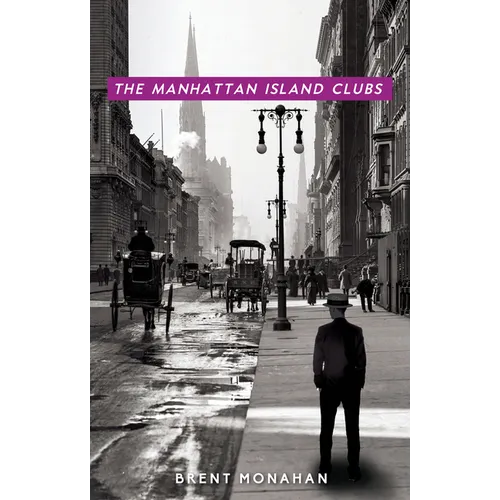 The Manhattan Island Clubs: A John Le Brun Novel, Book 3 - Hardcover