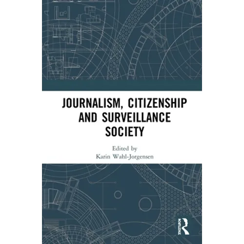Journalism, Citizenship and Surveillance Society - Hardcover
