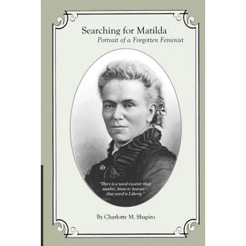 Searching for Matilda: Portrait of a Forgotten Feminist - Paperback