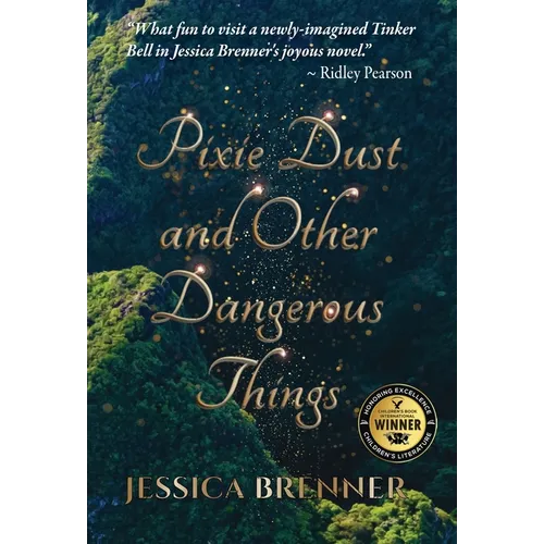 Pixie Dust and Other Dangerous Things - Hardcover