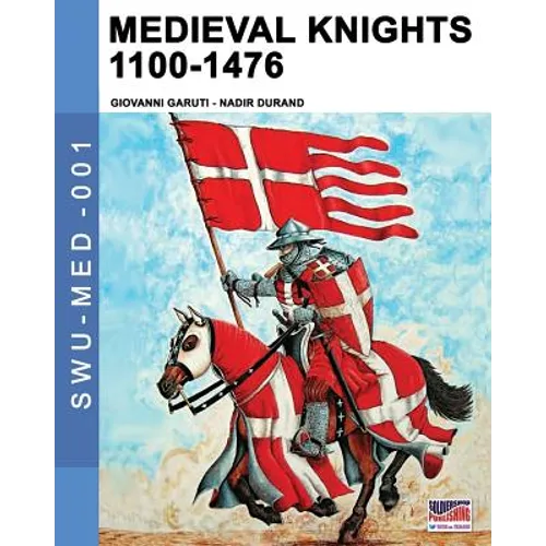 Medieval knights 1100-1476 - Paperback