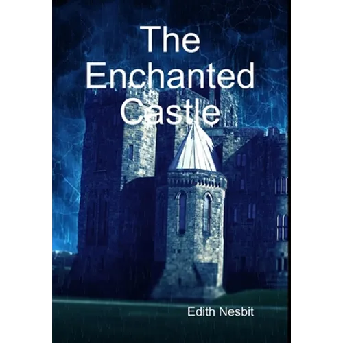 The Enchanted Castle - Hardcover