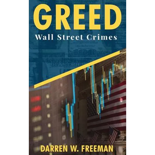 Greed: Wall Street Crimes