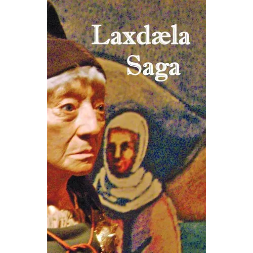 Laxd La Saga - The Laxdale Saga - With Map and Section Headings - Hardcover