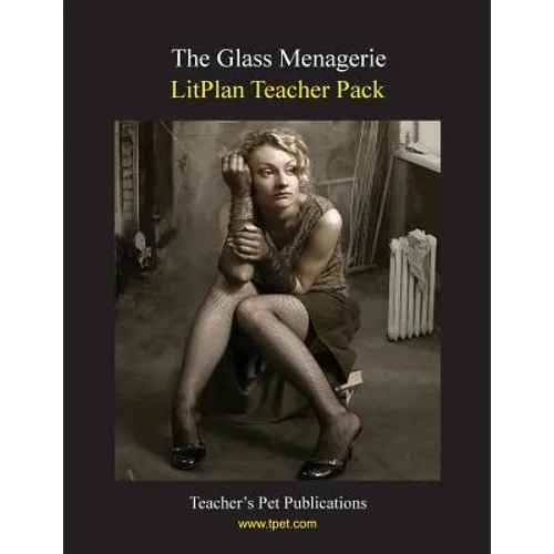 Litplan Teacher Pack: The Glass Menagerie - Paperback