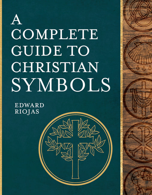 A Complete Guide to Christian Symbols - Hardcover