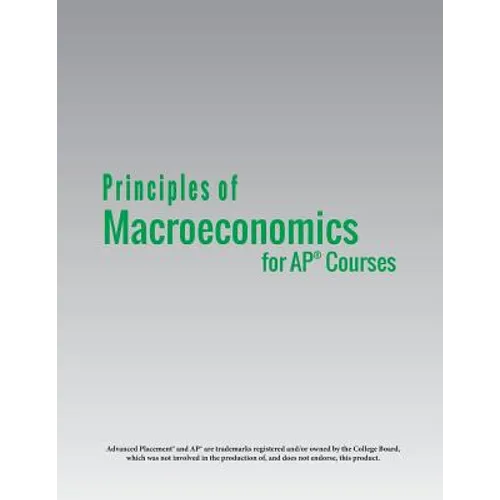 Principles of Macroeconomics for AP(R) Courses