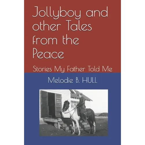 Jollyboy and other Tales from the Peace: Stories My Father Told Me - Paperback