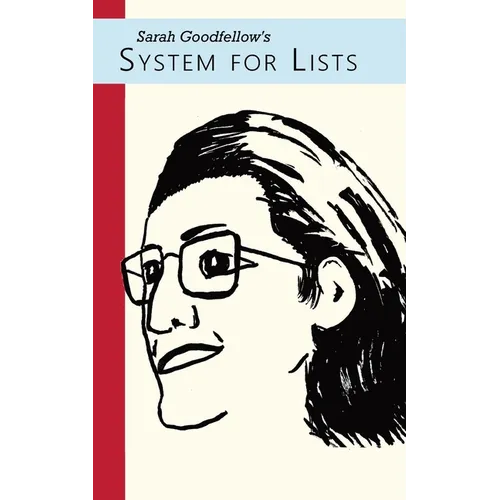 Sarah Goodfellow's System for Lists: Create, Maintain, Master - Paperback