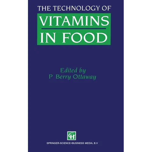 The Technology of Vitamins in Food (C&h)