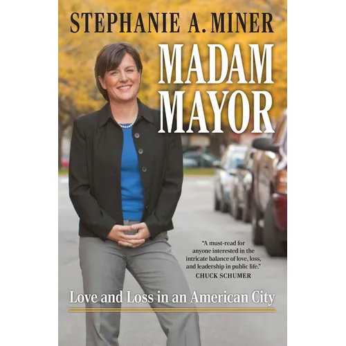 Madam Mayor: Love and Loss in an American City