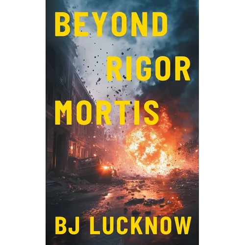 Beyond Rigor Mortis - Paperback