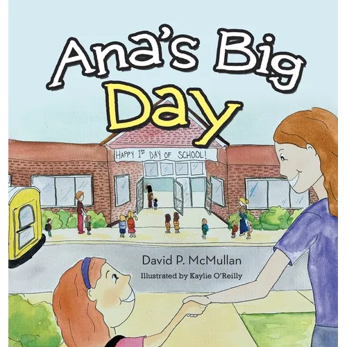 Ana's Big Day - Hardcover