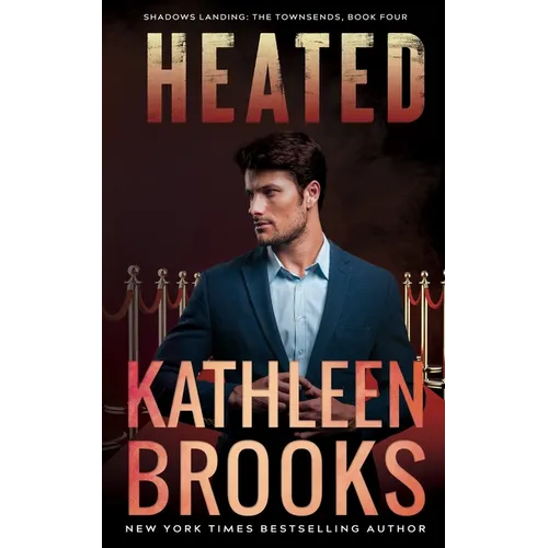 Heated: Shadows Landing: The Townsends #4 - Paperback