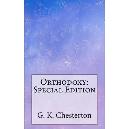 Orthodoxy: Special Edition - Paperback