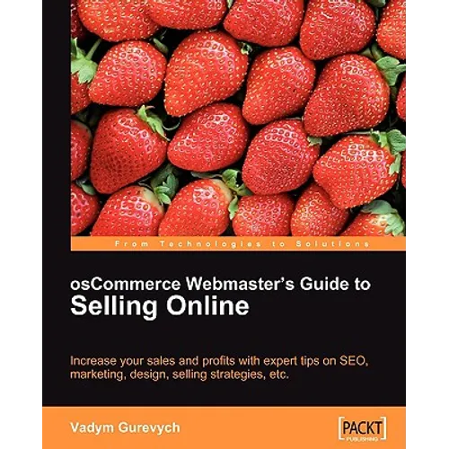 Oscommerce Webmaster's Guide to Selling Online
