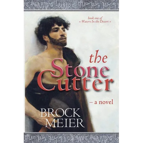 The Stone Cutter: A novel of Petra in Ancient Arabia - Paperback