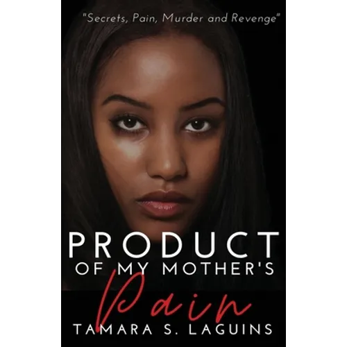 Product of My Mother's Pain: African American Fiction - Paperback