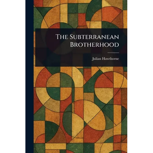 The Subterranean Brotherhood - Paperback