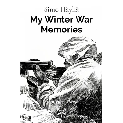 Simo Hayha: My Winter War Memories - Paperback
