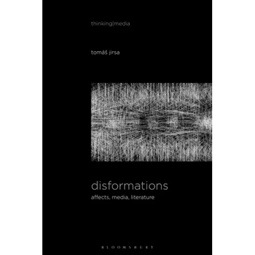 Disformations: Affects, Media, Literature - Paperback