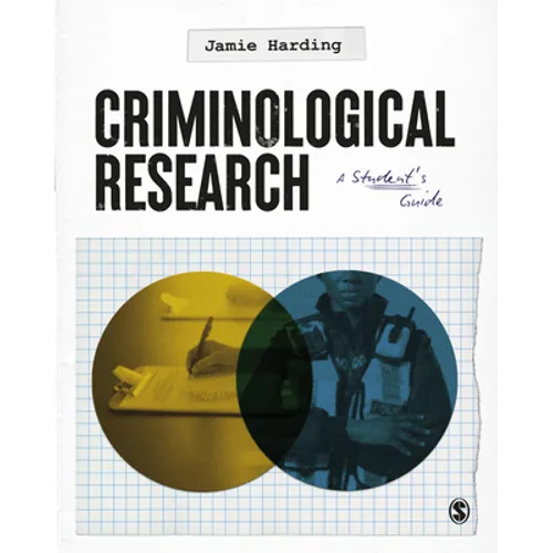 Criminological Research: A Student's Guide - Paperback
