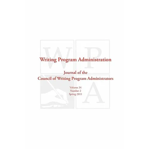Wpa: Writing Program Administration 34.2 - Paperback