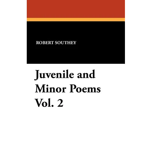 Juvenile and Minor Poems Vol. 2 - Paperback
